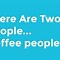 Image result for Funny Coffee Jokes Quotes