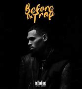 Image result for Chris Brown Trappin Mixtape