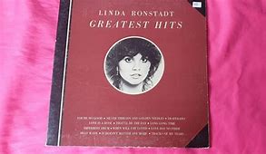 Image result for Linda Ronstadt Greatest Hits Album