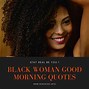 Image result for Black Good Morning Quotes