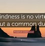 Image result for Kindness Virtues Memes