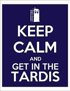 Image result for Keep Calm and TARDIS