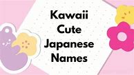 Image result for Kawaii Japanese Names