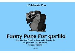 Image result for Gorilla Puns