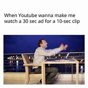 Image result for YouTube Ad Memes