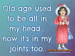 Image result for Jokes About Growing Old