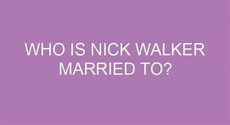 Image result for Is Actor Andrew Walker Married
