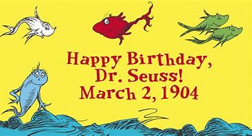 Image result for happy birthday dr. seuss