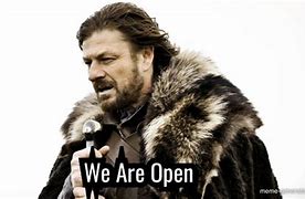 Image result for Yes We Are Open Meme