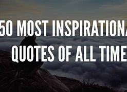 Image result for Positive Inspirational Quotes