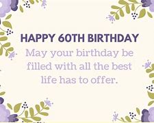 Image result for Sayings for 60th Birthday