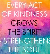 Image result for free pics of an act of kindness can change a life