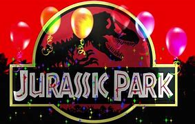 Image result for Jurassic Park Happy Birthday