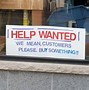 Image result for Creative Help Wanted Signs