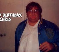 Image result for Chris Farley Birthday Gram