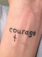 Image result for Courage Strength Faith Tattoo