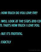 Image result for How Much Do You Love Me Quotes