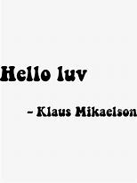 Image result for Klaus Mikaelson Wallpaper Quotes