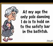 Image result for Funny Dancing Senior Moments Quotes