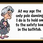 Image result for Funny Quotes regarding Aging