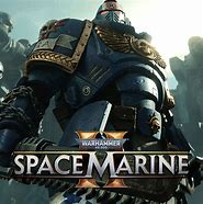 Image result for Warhammer 40K Space Marine Game