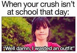 Image result for Funny Quotes About Your Crush