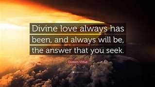 Image result for Divine Love Quotes