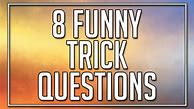 Image result for Top 10 Funny Questions