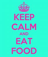 Image result for Keep Calm and Eat Your Milk Sandwich