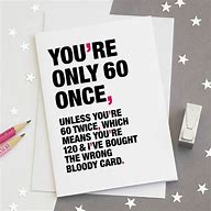 Image result for Funny 60 Birthday Cards