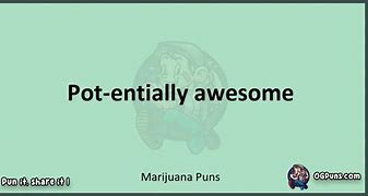 Image result for Clever Weed Puns