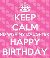 Image result for Keep Calm You Have a Daughter