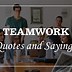 Image result for Motivational Work Quotes Teamwork