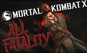 Image result for Mortal Kombat X All Fatalities