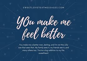 Image result for He Makes Me Better Quotes