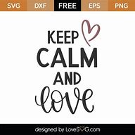 Image result for Keep Calm and Love River