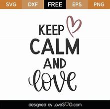 Image result for Keep Calm and Love Myka