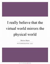 Image result for Virtual World Quotes
