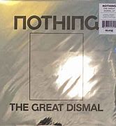 Image result for Nothing The Great Dismal