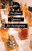 Image result for Perfume Quotes to Brighten Day