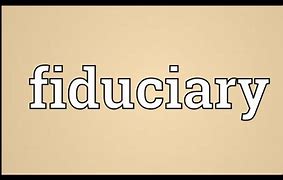 Image result for fiduciary