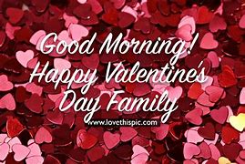 Image result for Happy Valentine's Day to My Family