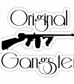 Image result for Original Gangster
