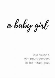 Image result for Short Baby Girl Quotes