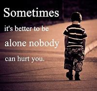 Image result for Alone Sad Quotes