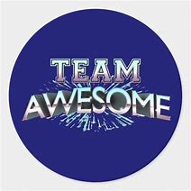 Image result for We Are Team Awesome
