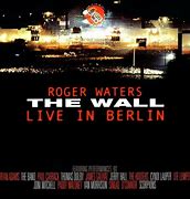 Image result for Roger Waters Live at the Berlin Wall