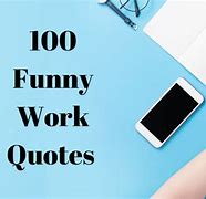 Image result for Famous Funny Quotes About Work