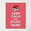 Image result for Keep Calm and Study