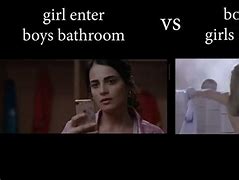 Image result for Boys vs Girls Bathrooms Meme